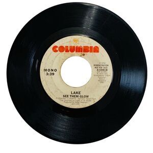 LAKE "See Them Glow" 45 RPM 7" Vinyl Single Columbia Records Promo 1978
